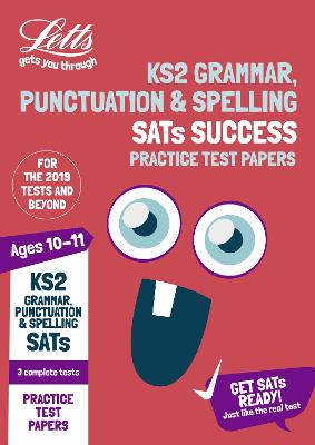 Ks2 English Grammar, Punctuation And Spelling Sats Practice Test Papers: For The 2021 Tests (Letts Ks2 Sats Success)