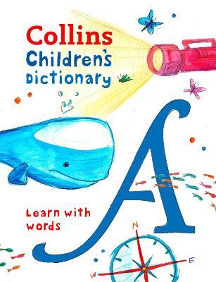 Children's Dictionary: Illustrated Dictionary For Ages 7+ (Collins Children's Dictionaries)