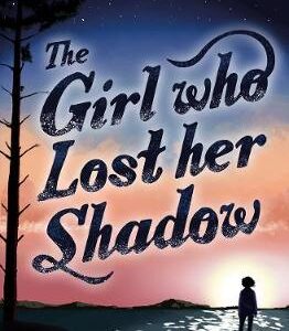 The Girl Who Lost Her Shadow