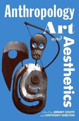 ANTHROPOLOGY ART AND AESTHETICS