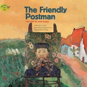 The Friendly Postman: The Art Of Van Gogh