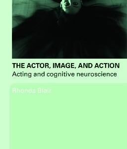 THE ACTOR IMAGE AND ACTION ACTING