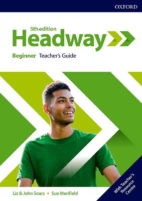 Headway: Beginner: Teacher's Guide With Teacher's Resource Center