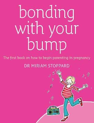 Bonding With Your Bump: The First Book On How To Begin Parenting In Pregnancy