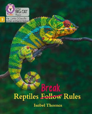 Reptiles Break Rules: Phase 5 Set 5 (Big Cat Phonics For Little Wandle Letters And Sounds Revised)