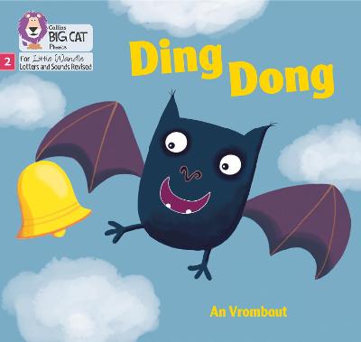 Ding Dong: Phase 2 Set 5 (Big Cat Phonics For Little Wandle Letters And Sounds Revised)