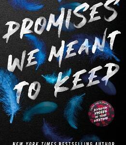 Promises We Meant To Keep