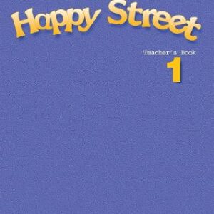Happy Street: 1: Teacher's Book