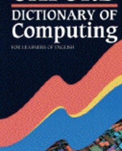 Oxford Dictionary Of Computing For Learners Of English