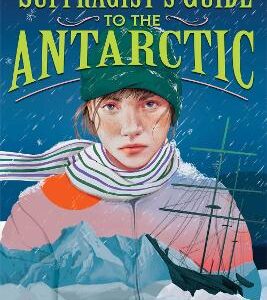 A Suffragist's Guide To The Antarctic