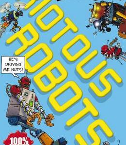 Totally: Riotous Robots