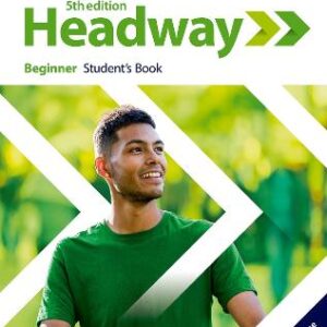 Headway: Beginner: Student's Book With Online Practice