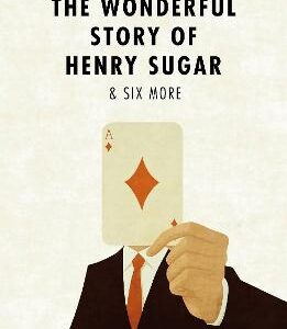 The Wonderful Story Of Henry Sugar And Six More