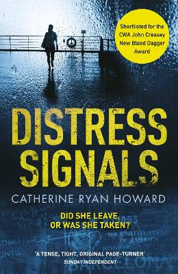 Distress Signals: An Incredibly Gripping Psychological Thriller With A Twist You Won't See Coming