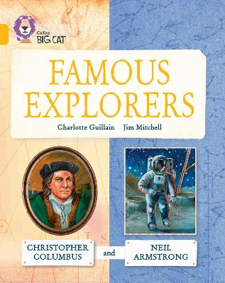 Famous Explorers: Christopher Columbus And Neil Armstrong: Band 09/Gold (Collins Big Cat)