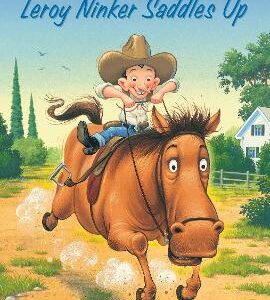 Leroy Ninker Saddles Up: Tales From Deckawoo Drive, Volume One
