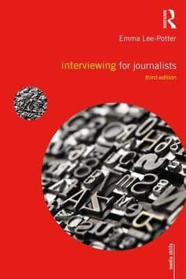 Interviewing For Journalists