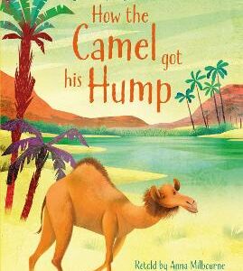 How The Camel Got His Hump
