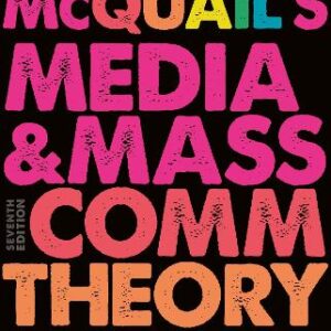 MCQUAILS MEDIA MASS COMMUNICATION THEORY