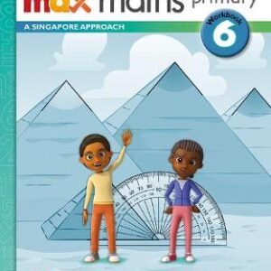 Max Maths Primary A Singapore Approach Grade 6 Workbook