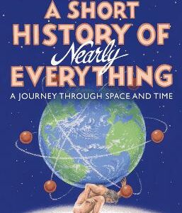 A Short History Of Nearly Everything