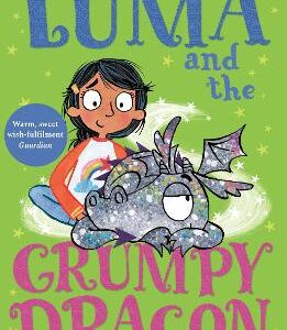 Luma And The Grumpy Dragon: Book 3