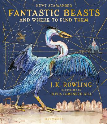 Fantastic Beasts And Where To Find Them: Illustrated Edition