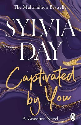 Captivated By You: A Crossfire Novel