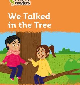 We Talked In The Tree: Level 4 (Collins Peapod Readers)