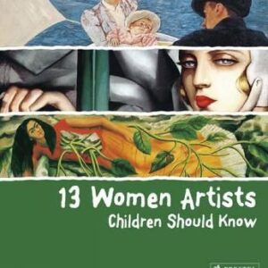 13 Women Artists Children Should Know