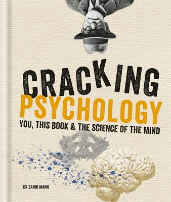 Cracking Psychology: You, This Book & The Science Of The Mind