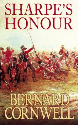 Sharpe's Honour: The Vitoria Campaign, February To June 1813 (The Sharpe Series, Book 16)