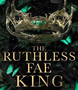 The Ruthless Fae King (The Kings Of Avalier, Book 3)