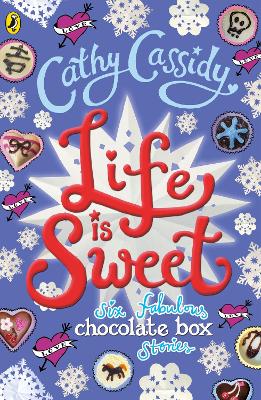Life Is Sweet: A Chocolate Box Short Story Collection