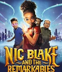 Nic Blake And The Remarkables: The Manifestor Prophecy