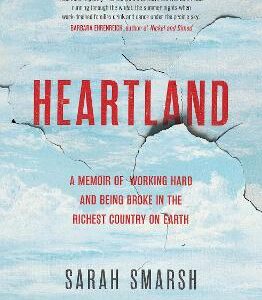 Heartland: A Memoir Of Working Hard And Being Broke In The Richest Country On Earth