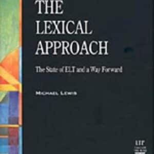 The Lexical Approach: The State Of Elt And A Way Forward