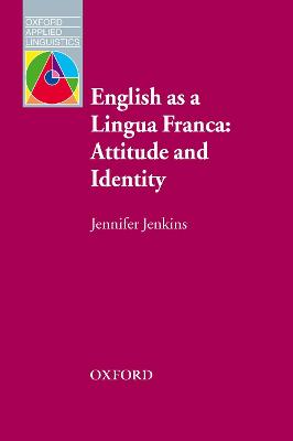 English As A Lingua Franca: Attitude And Identity