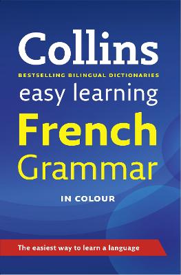 Easy Learning French Grammar (Collins Easy Learning French)