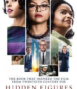 Hidden Figures: The Untold Story Of The African American Women Who Helped Win The Space Race