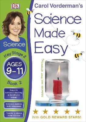 Science Made Easy Materials & Their Properties Ages 9-11 Key Stage 2 Book 2