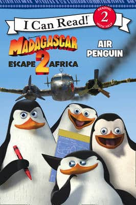 "Madagascar: Escape 2 Africa" - Air Penguin: I Can Read!: Bk. 2