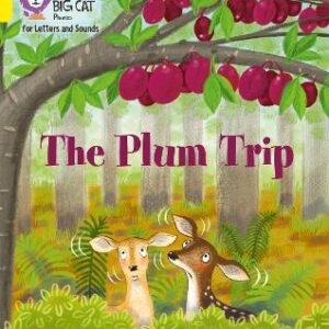 Collins Big Cat Phonics For Letters And Sounds - The Plum Trip: Band 03/Yellow