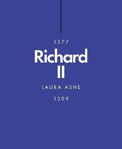 Richard Ii (Penguin Monarchs): A Brittle Glory