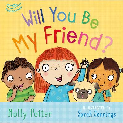 Will You Be My Friend?: A Let's Talk Picture Book To Help Young Children Understand Friendship