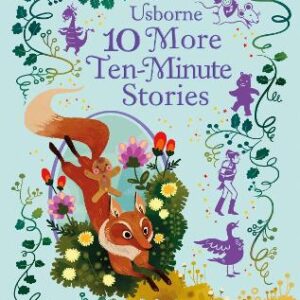 10 More Ten-Minute Stories