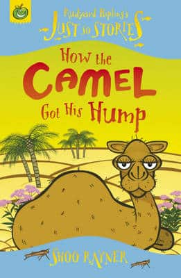 How The Camel Got His Hump