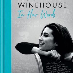 Amy Winehouse - In Her Words