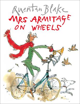 Mrs Armitage On Wheels: Part Of The Bbc's Quentin Blake's Box Of Treasures