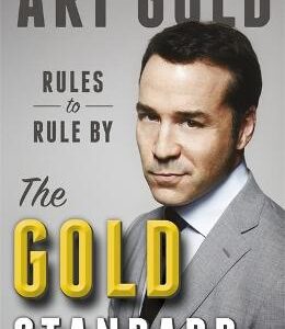 The Gold Standard: Rules To Rule By